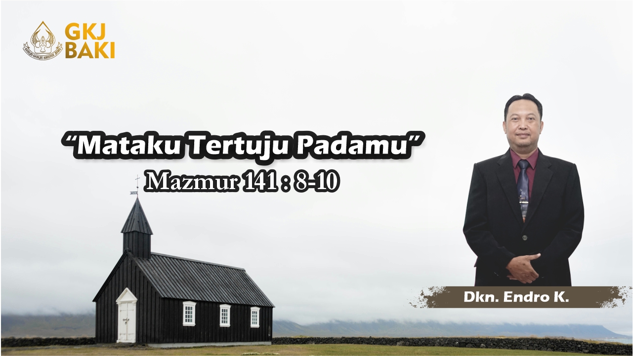 renungan Umum, gereja kristen jawa, gkj, gkj baki, gereja kristen jawa baki, baki, sukoharjo, gkj klasis sukoharjo, klasis sukoharjo, klasis, sinode gkj, sinode 